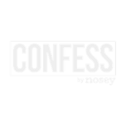 Confess by Nosey